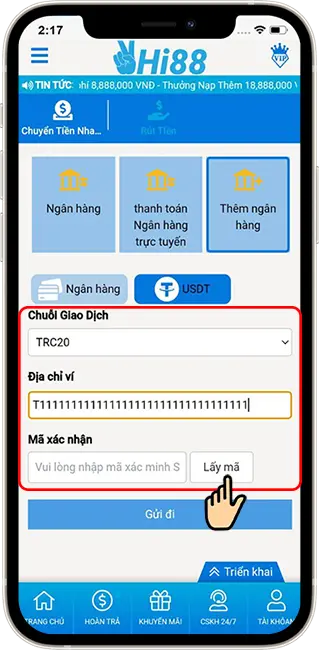 Bước 3: Chọn Chuôi Giao Dịch → Điền Địa chỉ ví → Nhấn Lấy mã xác minh